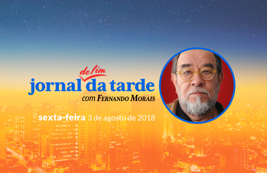 Fernando Morais Jornal do Fim da Tarde